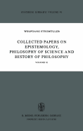 Collected Papers on Epistemology, Philosophy of Science and History of Philosophy: Volume I