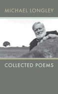 Collected Poems Michael Longley