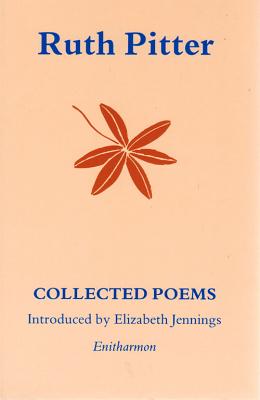 Collected Poems - Pitter, Ruth, and Jennings, Elizabeth (Introduction by)