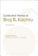 Collected Works of Braj B. Kachru: Volume 2