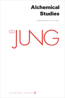 Collected Works of C. G. Jung, Volume 13: Alchemical Studies - Jung, C G, and Adler, Gerhard (Translated by), and Hull, R F C (Translated by)