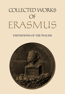 Collected Works of Erasmus: Expositions of the Psalms, Volume 65