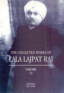 Collected Works of Lala Lajpat Rai: Volume 15 - Nanda, B R