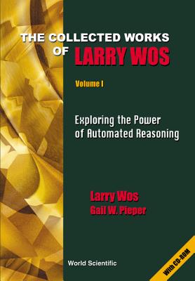 Collected Works of Larry Wos, the (in 2 Volumes) - Pieper, Gail W, and Wos, Larry