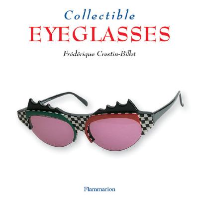 Collectible Eyeglasses - Crestin-Billet, Frederique