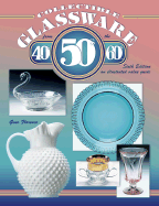 Collectible Glassware from the 40s, 50s, and 60s