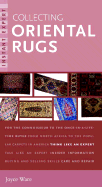 Collecting Oriental Rugs - Ware, Joyce C