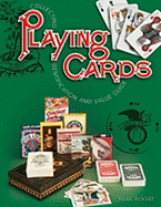 Collecting Playing Cards: Identification and Value Guide