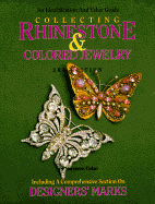 Collecting Rhinestone and Colored Stone Jewelry: An Identification and Value Guide