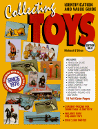 Collecting Toys: Identification and Value Guide - O'Brien, Richard, and C'Brien, Richard