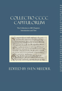 Collectio CCC Capitulorum, the Collection in 400 Chapters: Introduction and Text