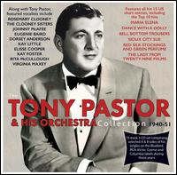 Collection 1940-51 - Tony Pastor & His Orchestra