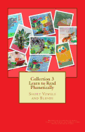 Collection 3 Learn to Read Phonetically: Short Vowels and Blends