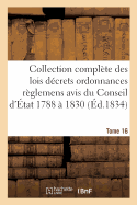 Collection Complte Des Lois Dcrets Ordonnances Rglemens Et Avis Du Conseil d'tat 1788  1830 T16