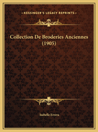 Collection de Broderies Anciennes (1905)