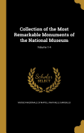 Collection of the Most Remarkable Monuments of the National Museum; Volume 1-4