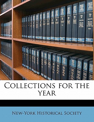 Collections for the Yea, Volume 42 - New York Historical Society (Creator)