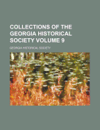 Collections of the Georgia Historical Society Volume 9