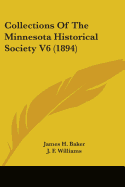 Collections Of The Minnesota Historical Society V6 (1894)