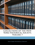 Collections of the New York Historical Society, Volume 7