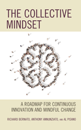 Collective Mindset: A Roadmap for Continuous Innovation and Mindful Change