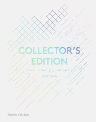 Collector's Edition: Innovative Packaging and Graphics - Tolley, Stuart