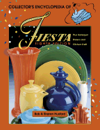 Collector's Encyclopedia of Fiesta: Plus Harlequin Riviera and Kitchen Kraft