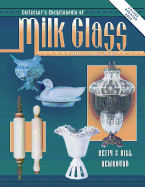 Collectors Encyclopedia of Milk Glass Identification/Values