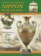 Collector's Encyclopedia of Nippon Porcelain: Identification & Values