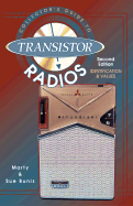 Collectors' Guide to Transistor Radios: Identification and Values - Bunis, Marty, and Bunis, Sue