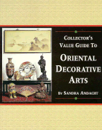 Collector's Value Guide to Oriental Decorative Arts