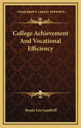 College Achievement and Vocational Efficiency