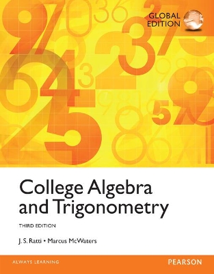 College Algebra and Trigonometry, Global Edition - Ratti, J. S., and McWaters, Marcus
