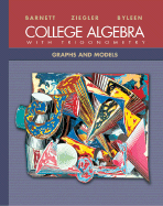 College Algebra with Trigonometry: Graphs and Models