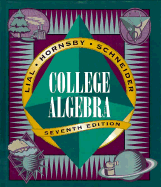 College Algebra - Lial, Margaret L, and Miller, Charles D, and Hornsby, E John
