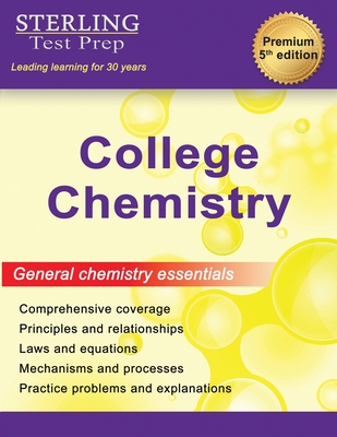 College Chemistry: Complete General Chemistry Review - Test Prep, Sterling