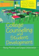 College Counseling and Student Development: Theory, Practice, and Campus Collaboration