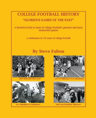 College Football "Glorious Games of the Past" - Fulton, Steve