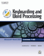 College Keyboarding: Keyboarding and Word Processing: Microsoft Word 2002