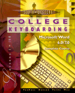 College Keyboarding Microsoft Word 6.0/7.0 Word Processing: Complete Course