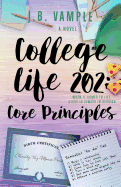 College Life 202: Core Principles