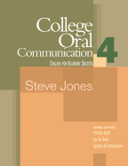 College Oral Communication 4: English for Academic Success