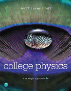 College Physics: A Strategic Approach Plus Mastering Physics with Pearson Etext -- Access Card Package
