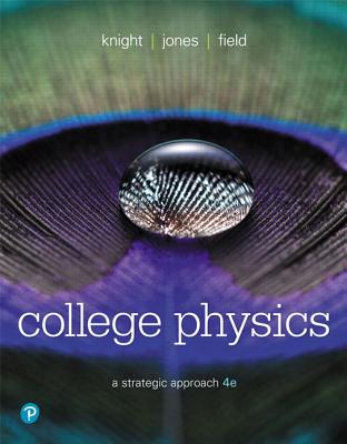 College Physics: A Strategic Approach Plus Mastering Physics with Pearson Etext -- Access Card Package - Knight, Randall, and Jones, Brian, and Field, Stuart