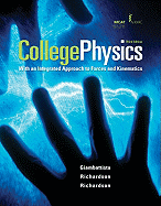 College Physics: With an Integrated Approach to Forces and Kinematics