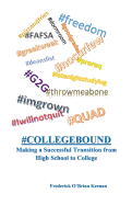 #Collegebound Making a Successfull Transition from High School to College