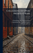 Collezione Di Opere Inedite O Rare