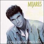 Collezione Privata - Mijares