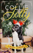Collie Jolly: A sweet holiday romance