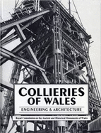 Collieries of Wales: Engineering and Architecture